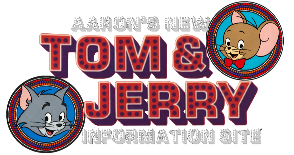 Aaron's New Tom & Jerry Information Site